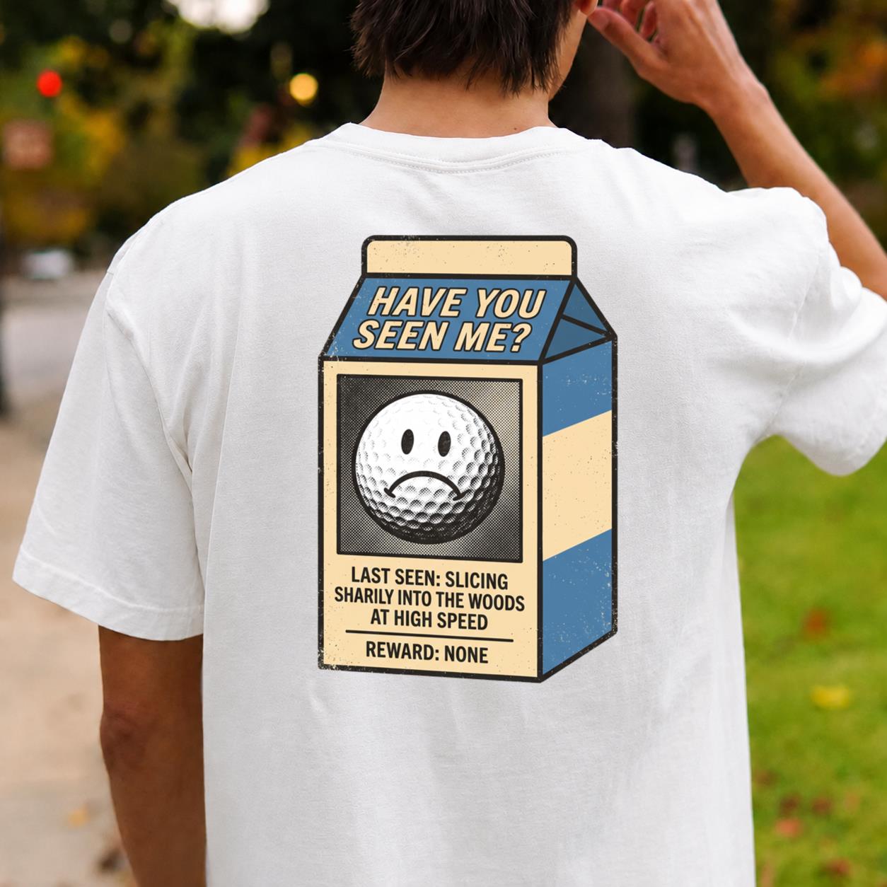 Have You Seen Me Lost Golf Ball