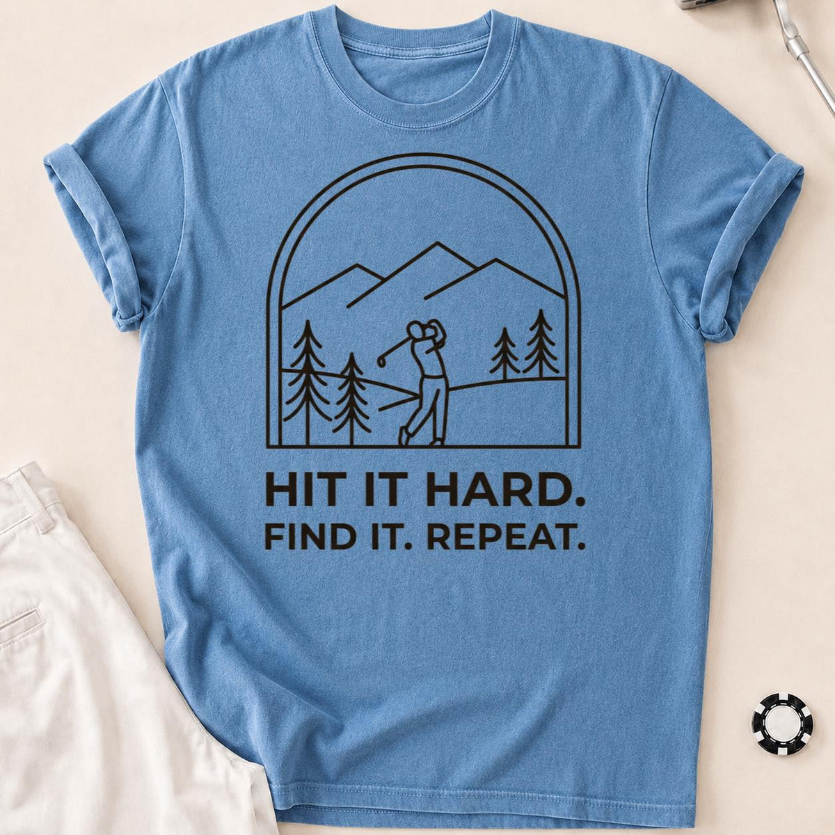 Hit It Hard Find It Repeat Tee