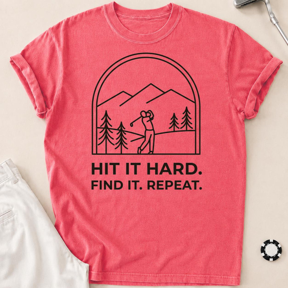 Hit It Hard Find It Repeat Tee