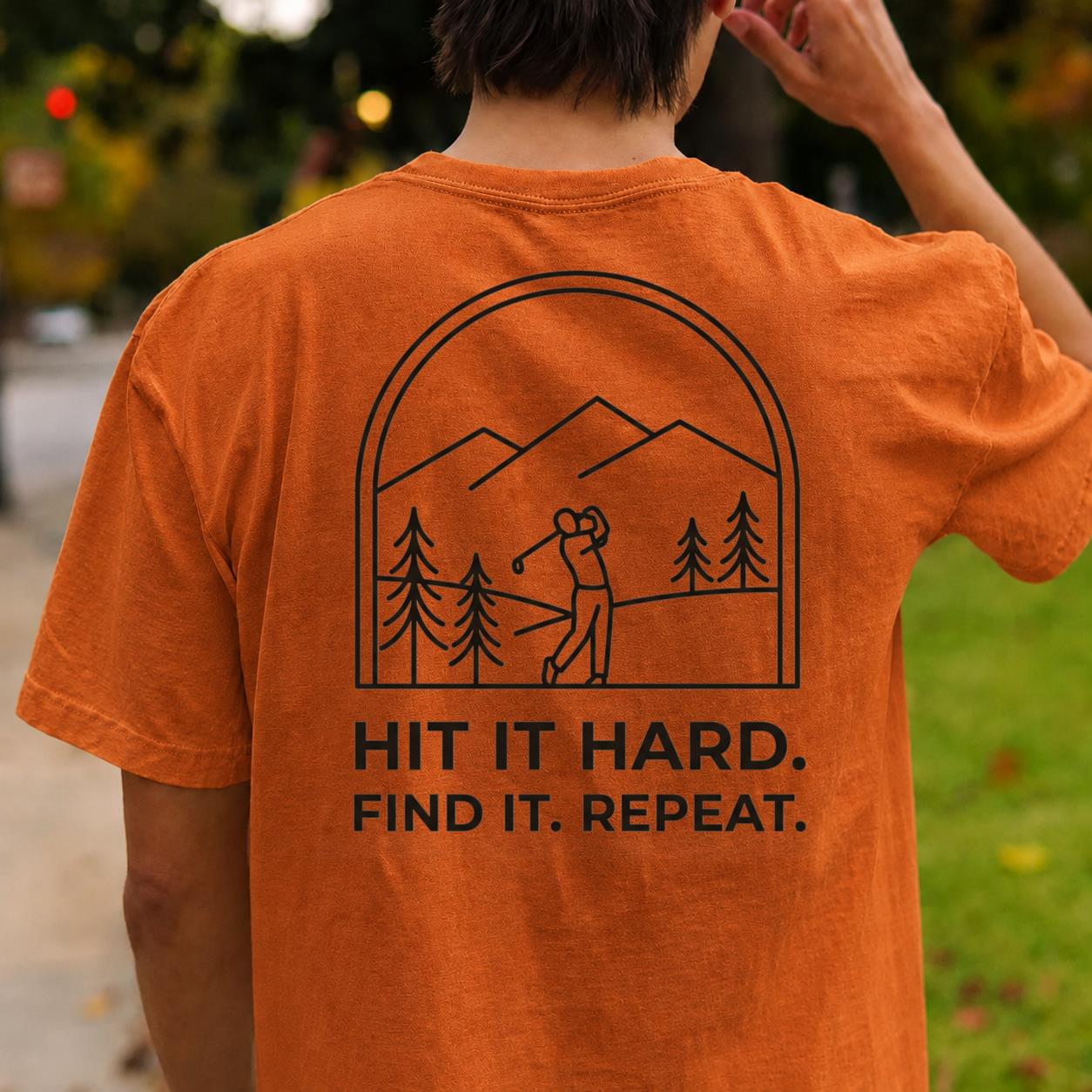 Hit It Hard Find It Repeat Tee
