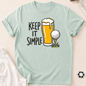 Keep It Simple Golf Beer Tee