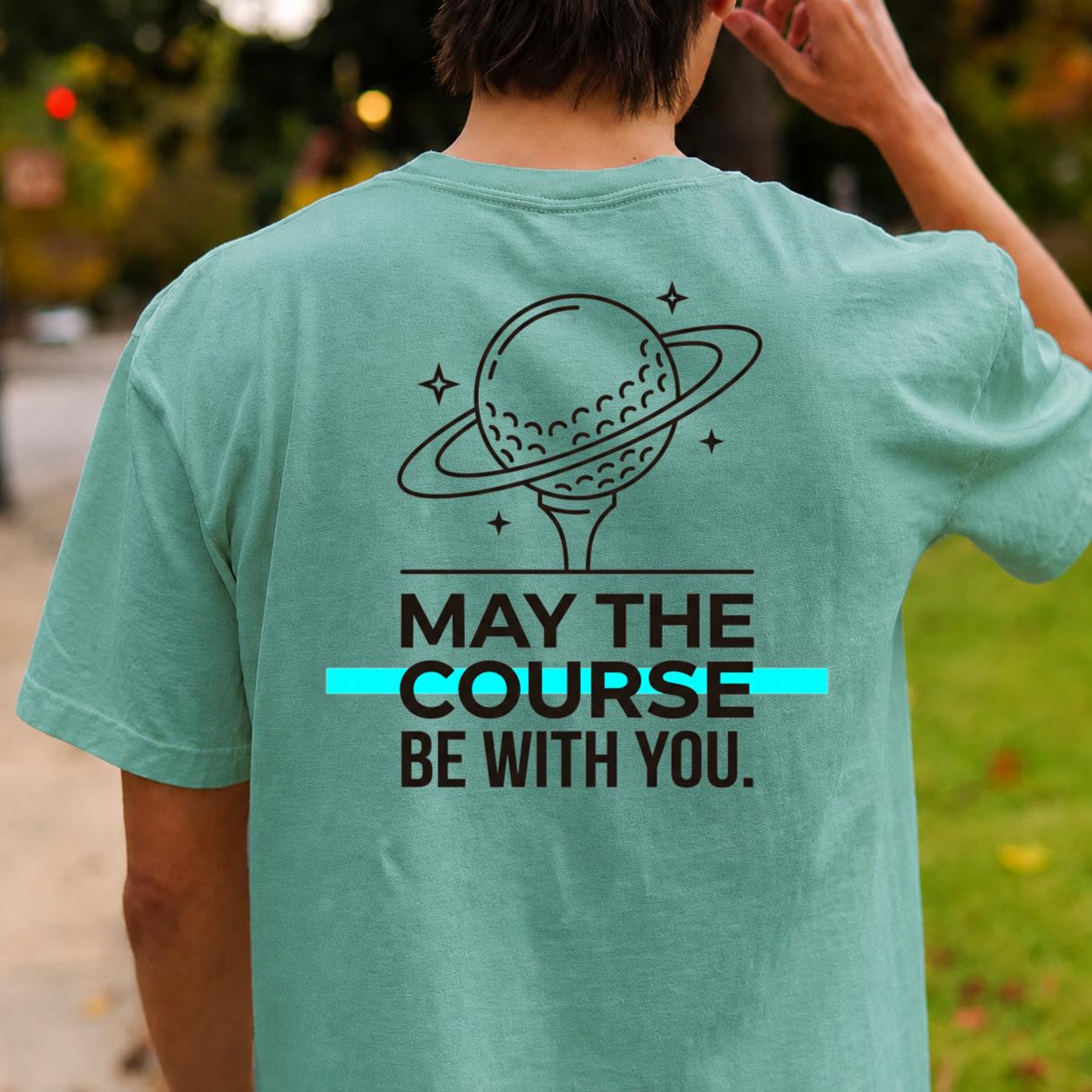 May The Course Be With You Space Tee
