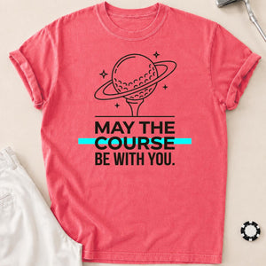 May The Course Be With You Space Tee