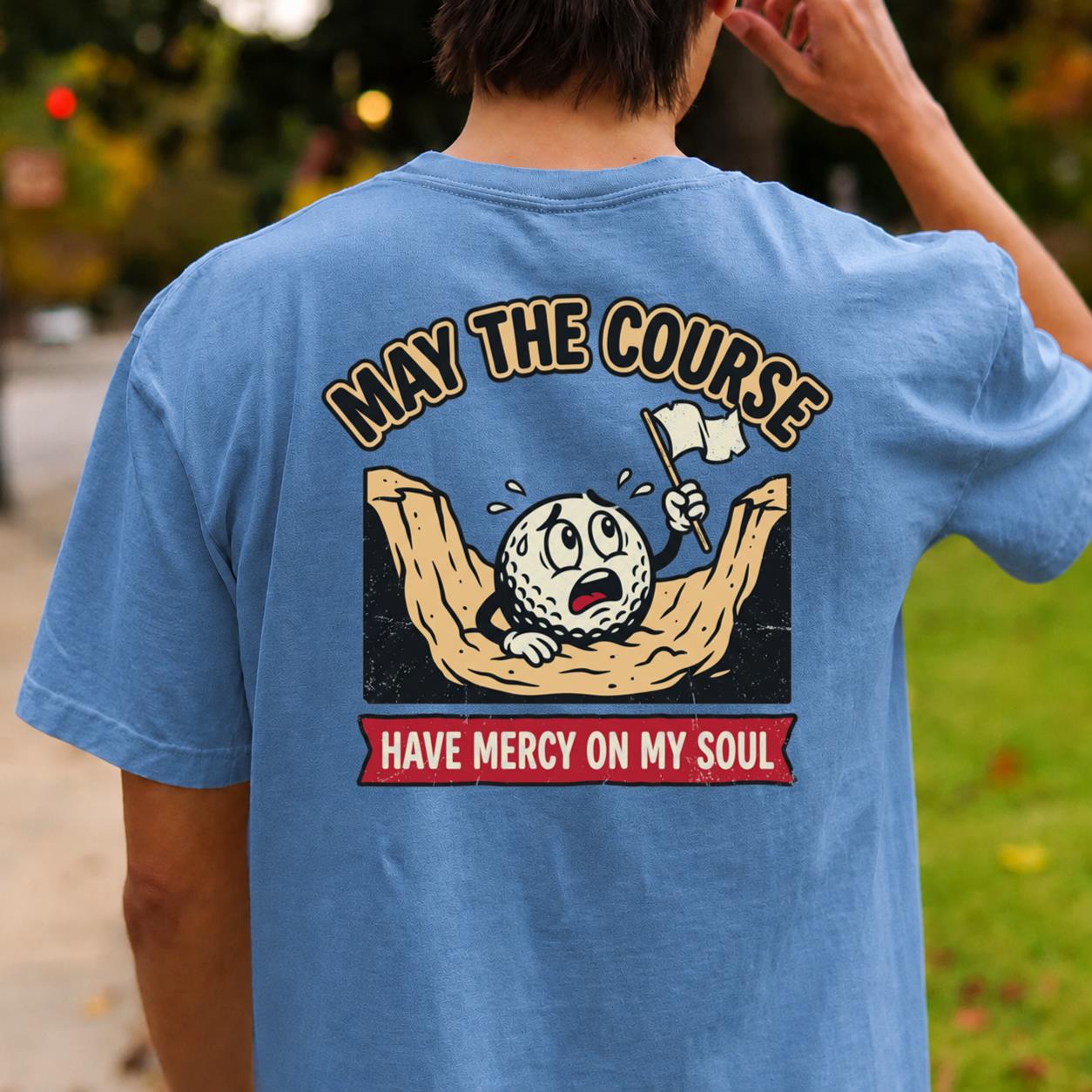 May The Course Have Mercy Golf Tee