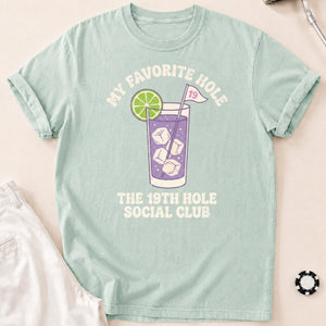 My Favorite Hole 19th Hole Social Club Golf Tee