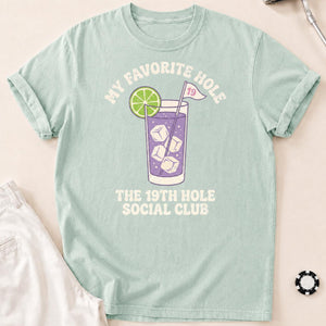 My Favorite Hole 19th Hole Social Club Golf Tee