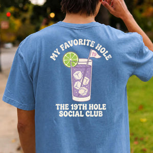 My Favorite Hole 19th Hole Social Club Golf Tee