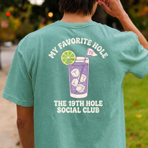 My Favorite Hole 19th Hole Social Club Golf Tee
