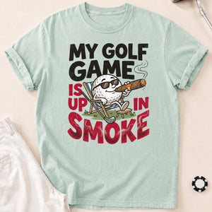 My Golf Game Is Up In Smoke