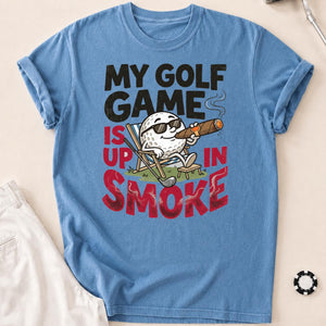 My Golf Game Is Up In Smoke