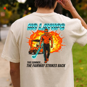 No Layups The Fairway Strikes Back Summer Golf