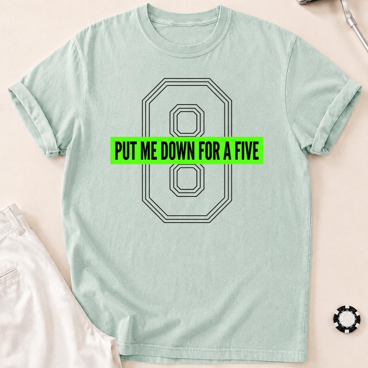 Put Me Down For A Five