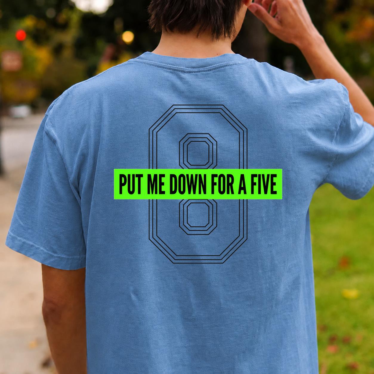 Put Me Down For A Five