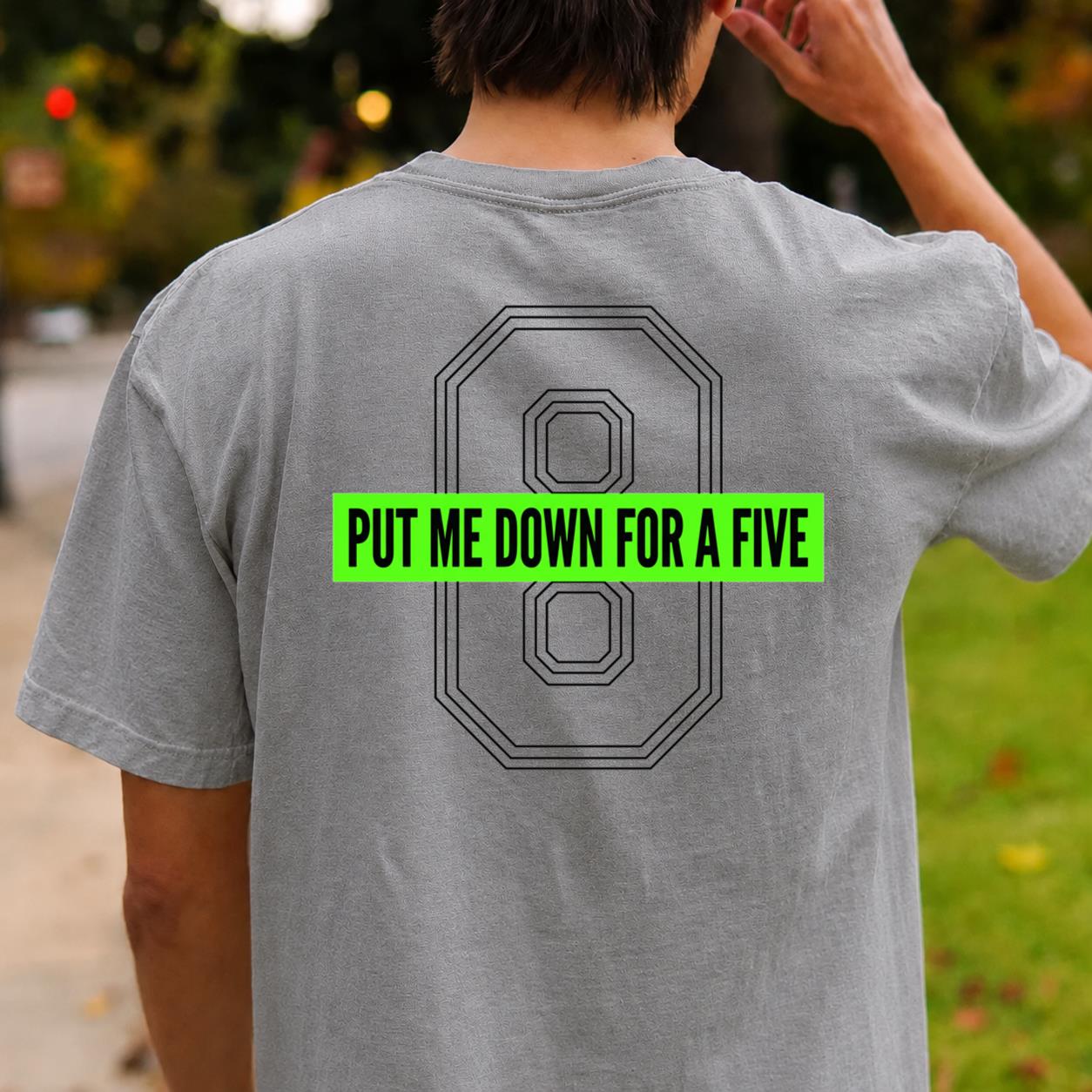 Put Me Down For A Five