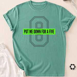Put Me Down For A Five