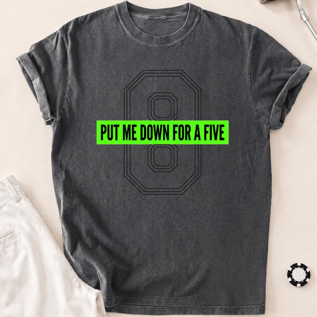 Put Me Down For A Five
