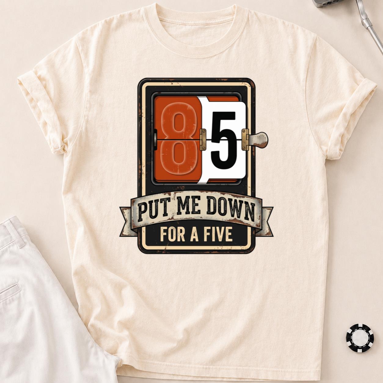 Put Me Down For A Five V2