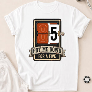 Put Me Down For A Five V2