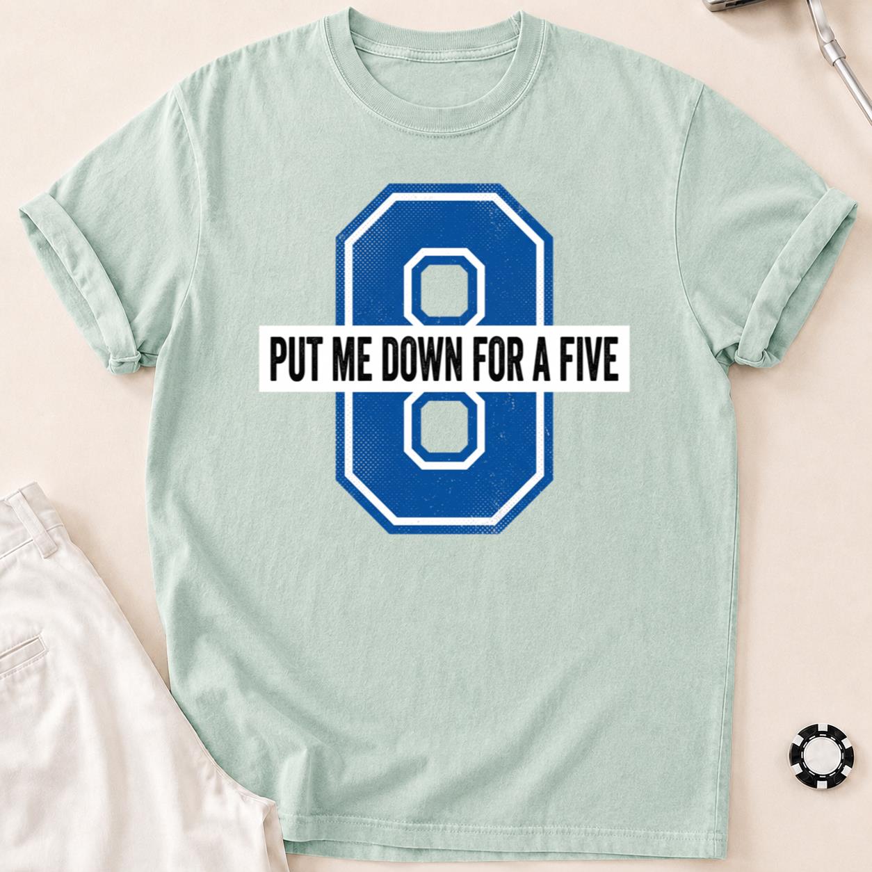 Put Me Down For A Five V3
