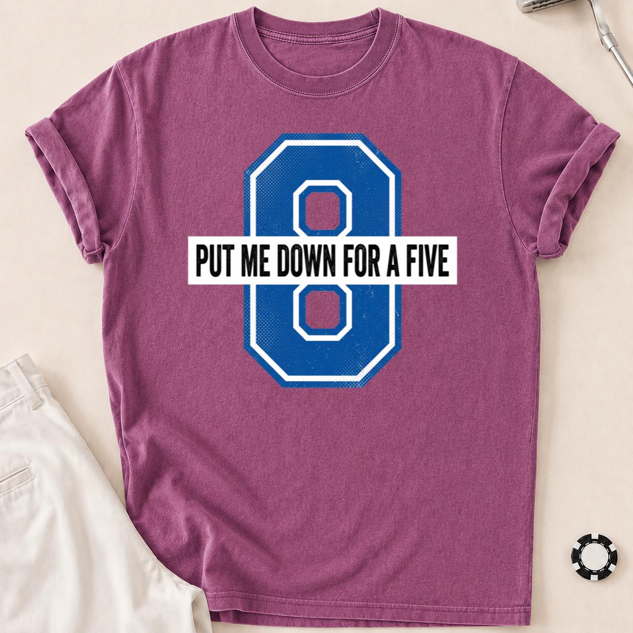 Put Me Down For A Five V3