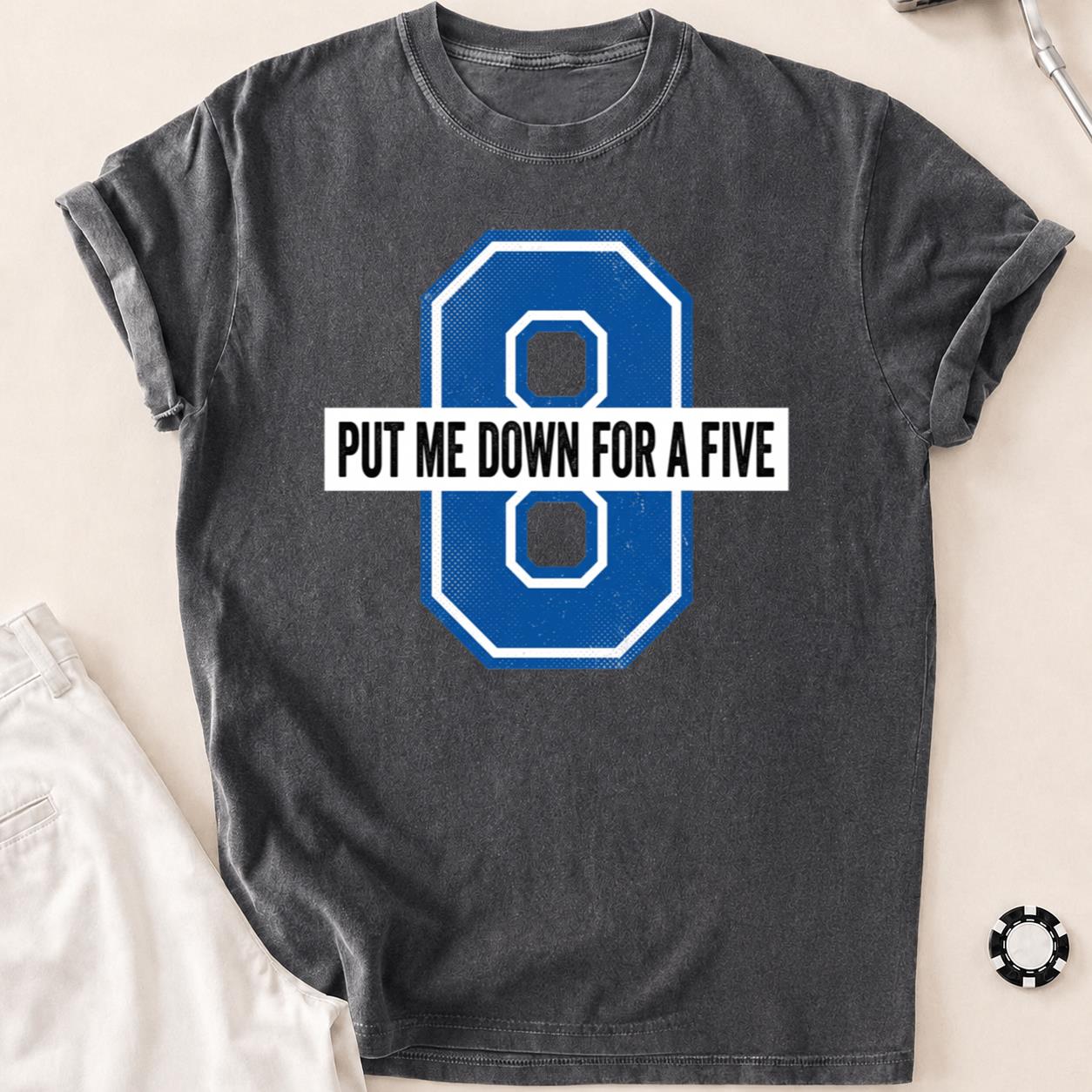 Put Me Down For A Five V3