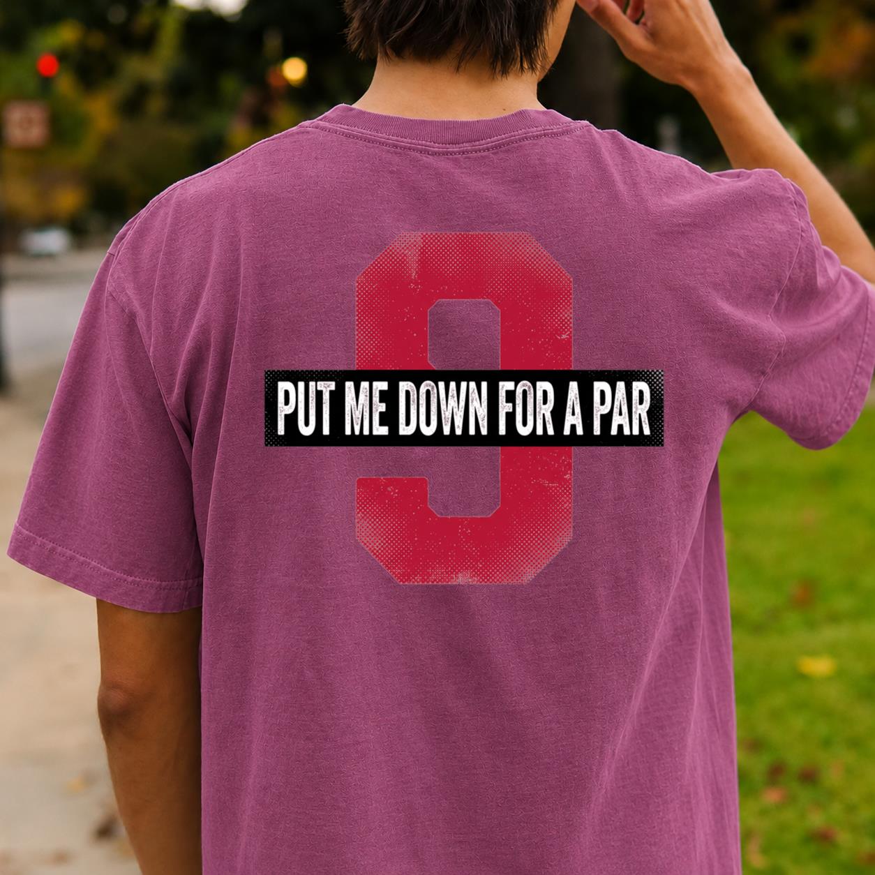 Put Me Down For A Par