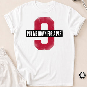 Put Me Down For A Par