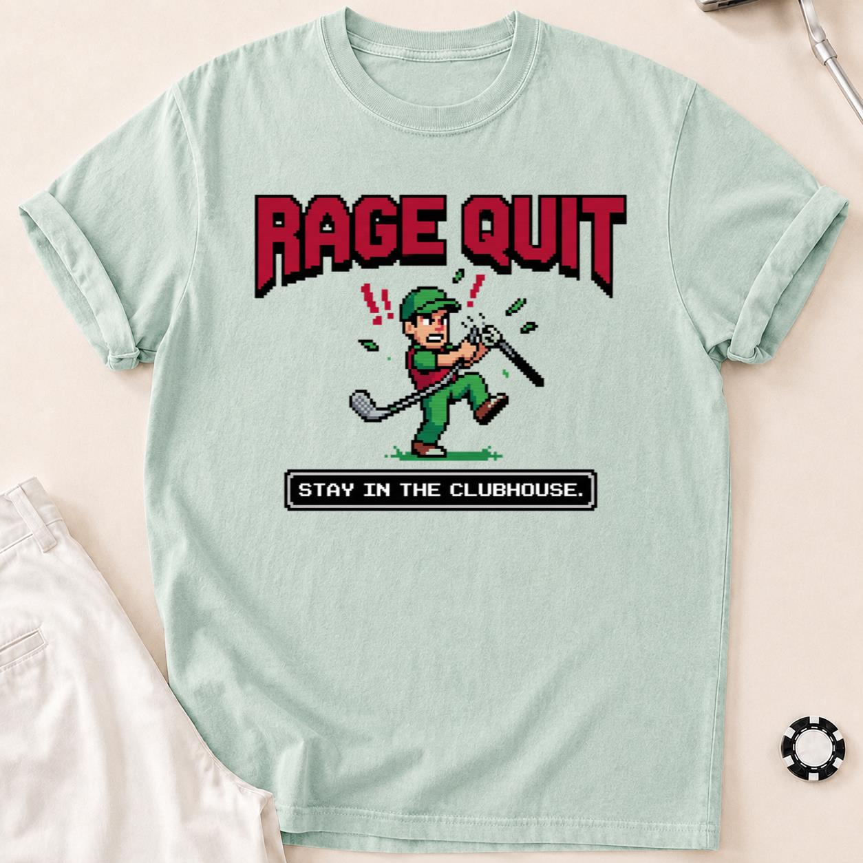 Rage Quit Stay In Clubhouse