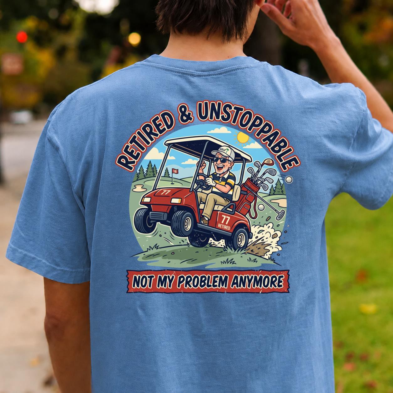 Retired & Unstoppable Full Scene Tee