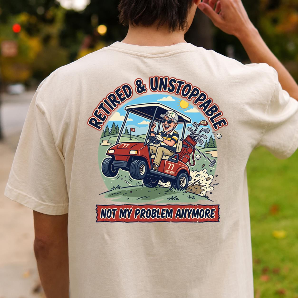 Retired & Unstoppable Full Scene Tee