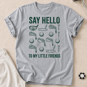 Say Hello To My Little Friends Golf Tee
