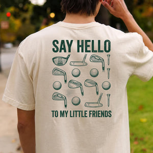 Say Hello To My Little Friends Golf Tee