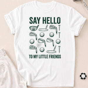 Say Hello To My Little Friends Golf Tee