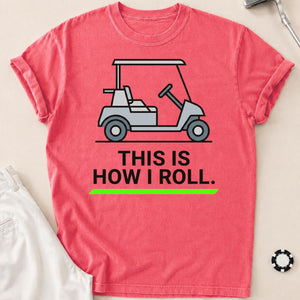 This Is How I Roll Outline Golf Tee