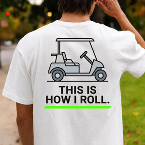 This Is How I Roll Outline Golf Tee