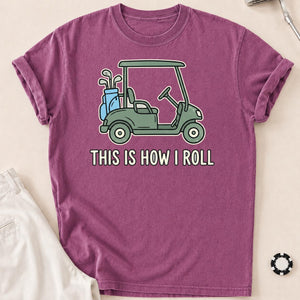 This Is How I Roll Vintage Golf Tee