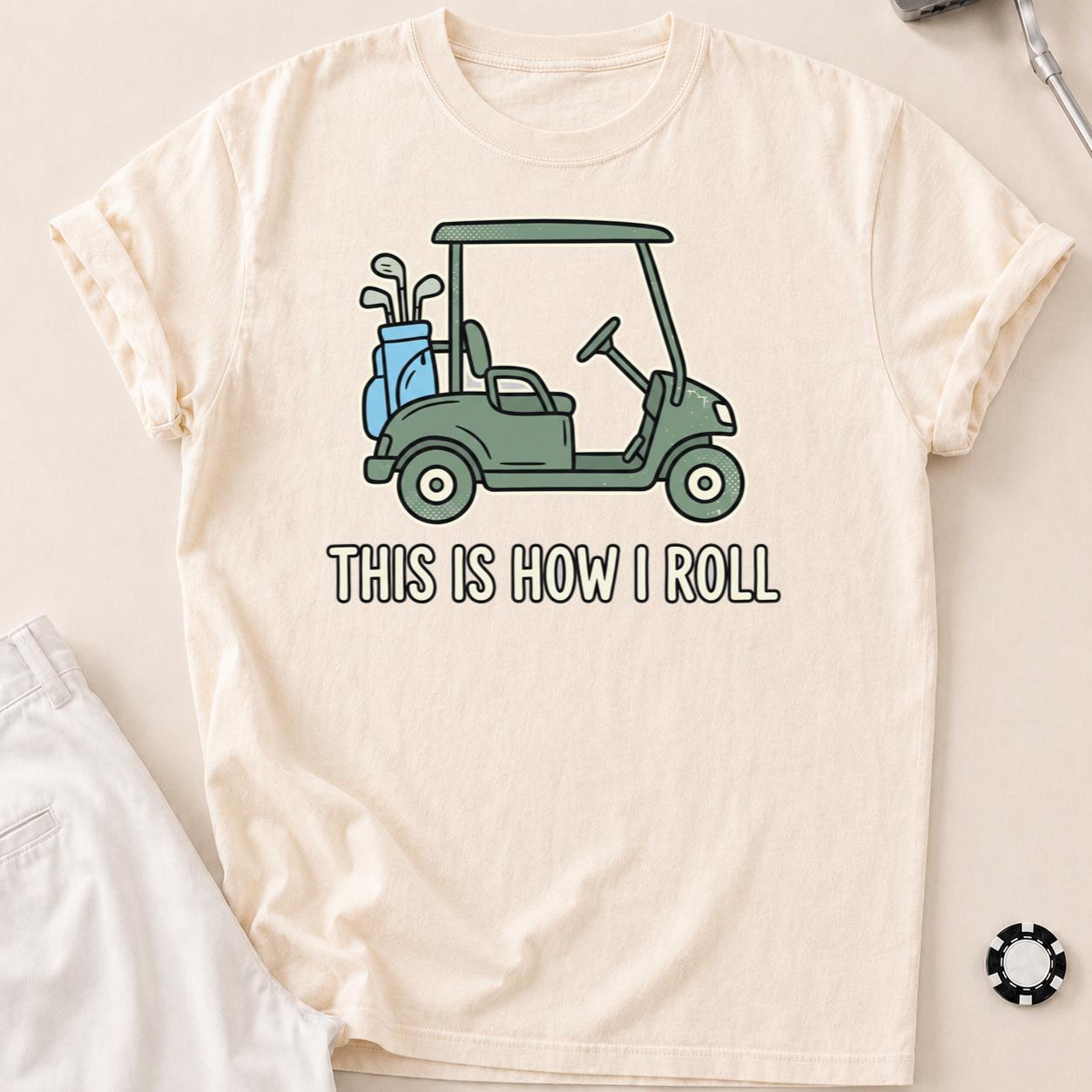 This Is How I Roll Vintage Golf Tee