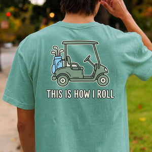 This Is How I Roll Vintage Golf Tee