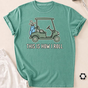 This Is How I Roll Vintage Golf Tee