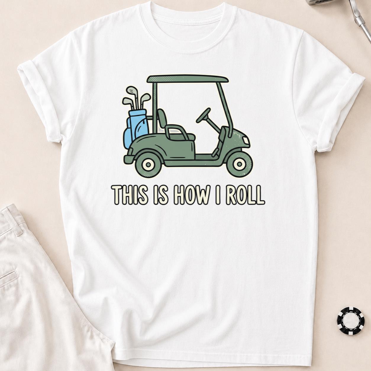 This Is How I Roll Vintage Golf Tee