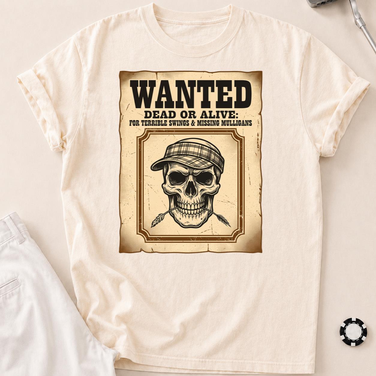 Wanted Dead Or Alive Terrible Swings Missing Mulligans