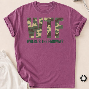 Wtf Wheres The Fairway Camo