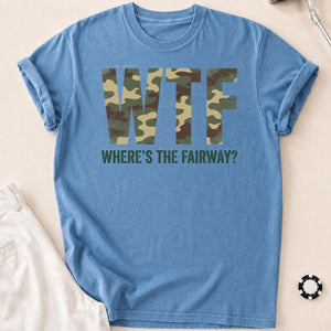 Wtf Wheres The Fairway Camo