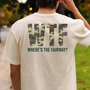 Wtf Wheres The Fairway Camo