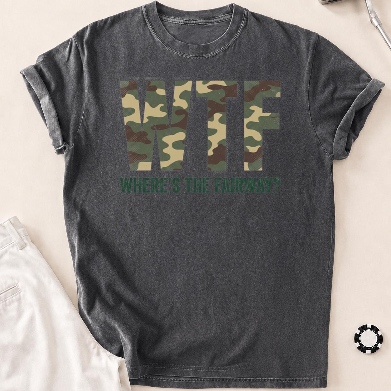Wtf Wheres The Fairway Camo
