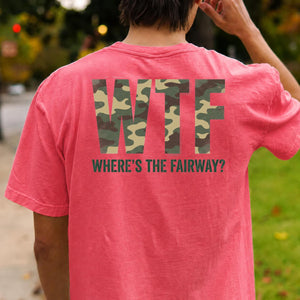 Wtf Wheres The Fairway Camo