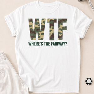 Wtf Wheres The Fairway Camo