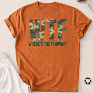 Wtf Wheres The Fairway Camo