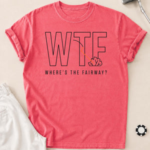 Wtf Wheres The Fairway