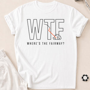 Wtf Wheres The Fairway